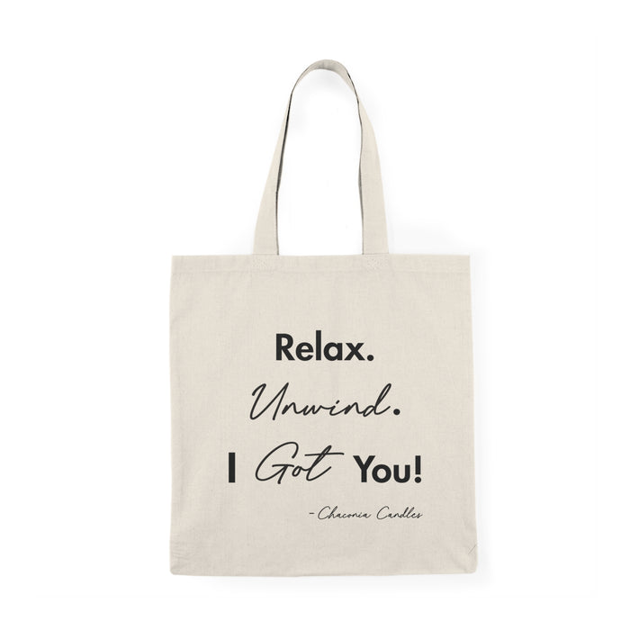 Relax. Unwind. I Got You! — Natural Tote Bag